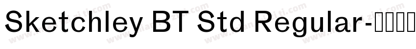 Sketchley BT Std Regular字体转换